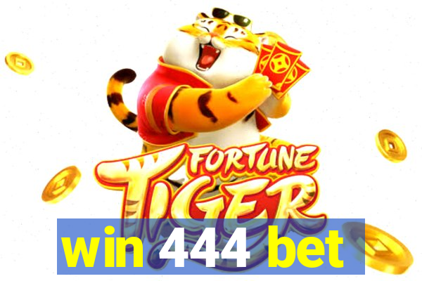 win 444 bet